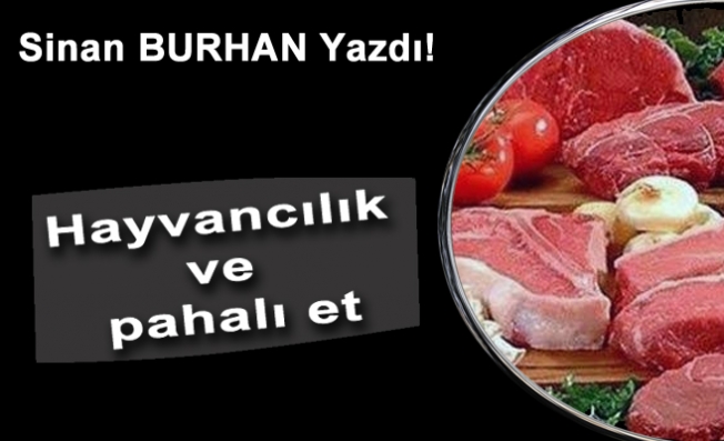 Hayvancılık ve pahalı et