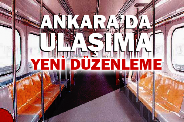 Ankara'da ulaşıma yeni kurallar getirildi!