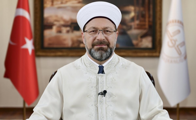 Diyanet İşleri Başkanı Erbaş'tan Mevlid Kandili mesajı