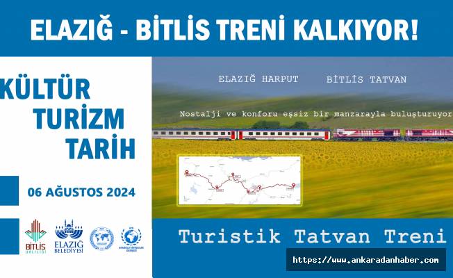 Elazığ Harput, Bitlis Tatvan Turistik Tren Seferi