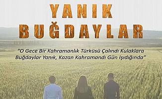 Yanık Buğdaylar Kahramankazanlıları ağlattı