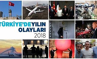 Türkiye'de 2018 böyle geçti