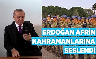 Erdoğan Afrin kahramanlarına seslendi