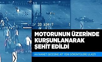 Motorunun üzerinde kurşunlanarak şehit edildi