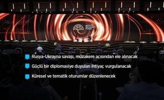 Savaş gündeminde diplomasinin önemi Antalya Diplomasi Forumu'nda vurgulanacak